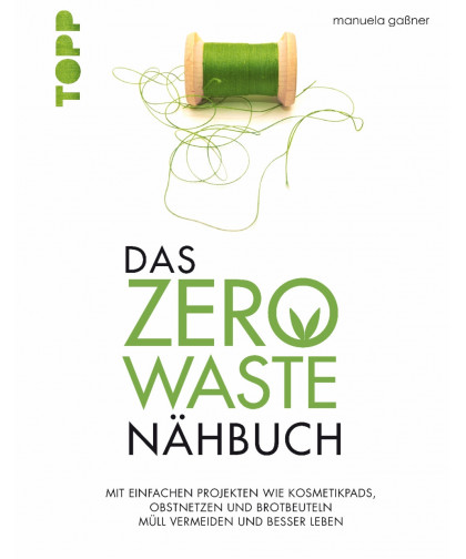 Buch "Das Zero-Waste-Nähbuch" TOPP