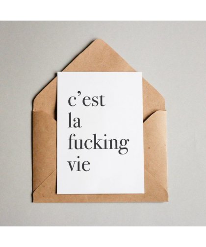 Postkarte "c'est la fucking vie"