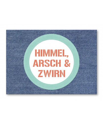 Postkarte - Himmel, Arsch & Zwirn