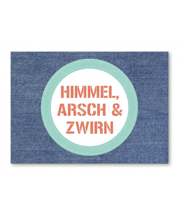 Postkarte - Himmel, Arsch & Zwirn