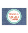 Postkarte - Himmel, Arsch & Zwirn