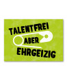 Postkarte - Talentfrei aber ehrgeizig