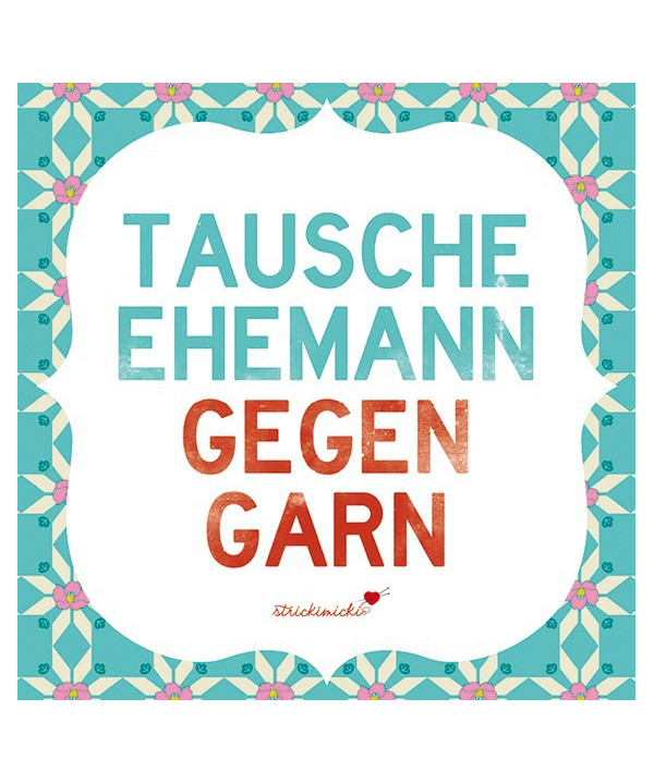 Magnet - Tausche Ehemann gegen Garn