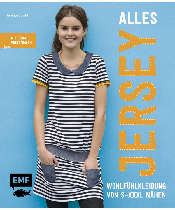 Alles Jersey - Wohlfühlkleidung von S bis XXXL nähen
