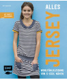 Alles Jersey - Wohlfühlkleidung von S bis XXXL nähen