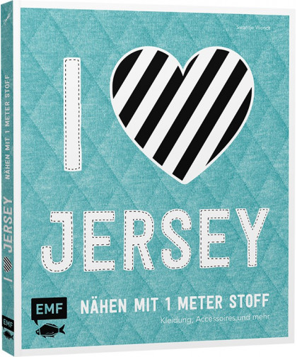 "I love Jersey" - Nähen mit 1 Meter Stoff