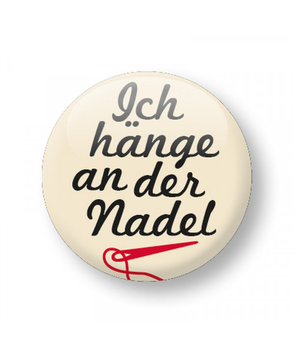 Button - Ich hänge an der Nadel